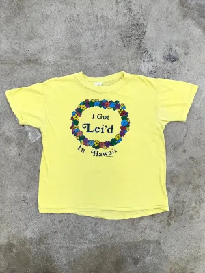 1983 "I Got Lei'd In Hawaii" Tee