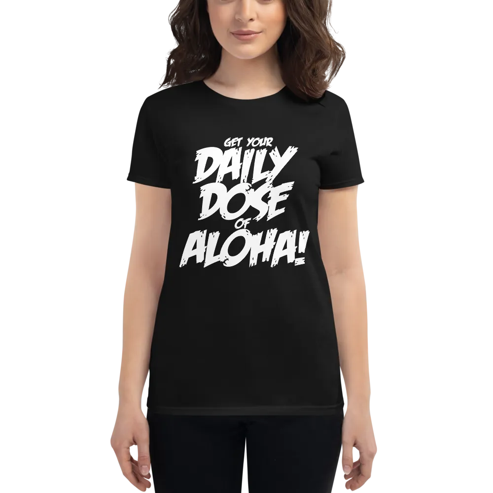 Aloha Tribe Daily Dose Womens t-shirt