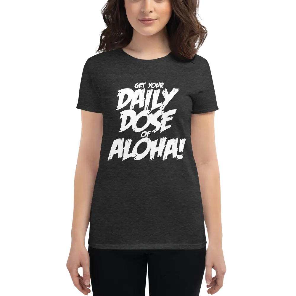 Aloha Tribe Daily Dose Womens t-shirt