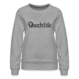 Beechlife Women’s Premium Sweatshirt