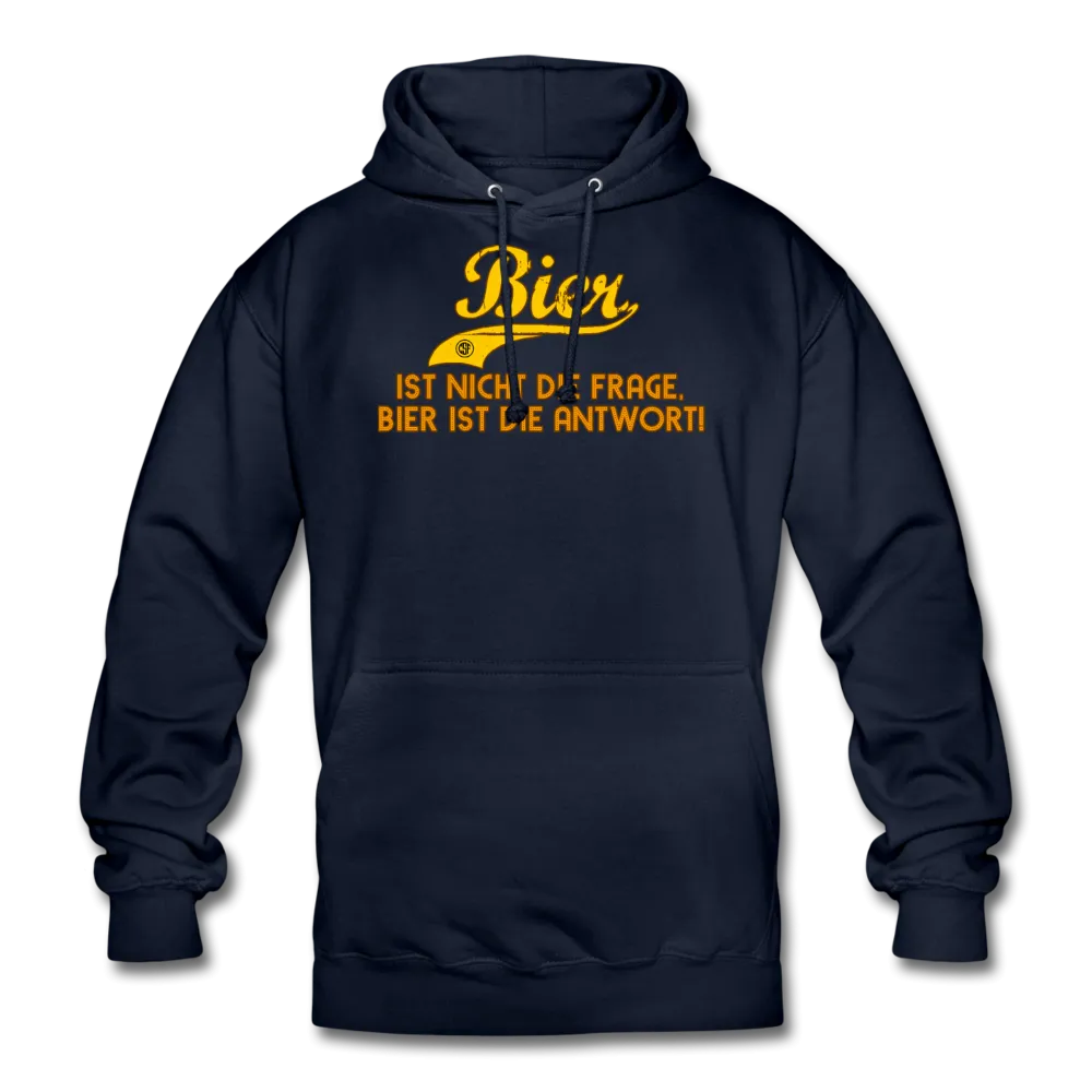 Bier ist nicht die Frage Bier ist die Antwort - Hoodie