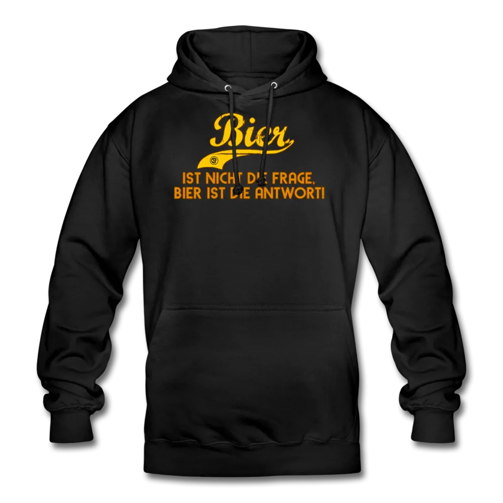 Bier ist nicht die Frage Bier ist die Antwort - Hoodie