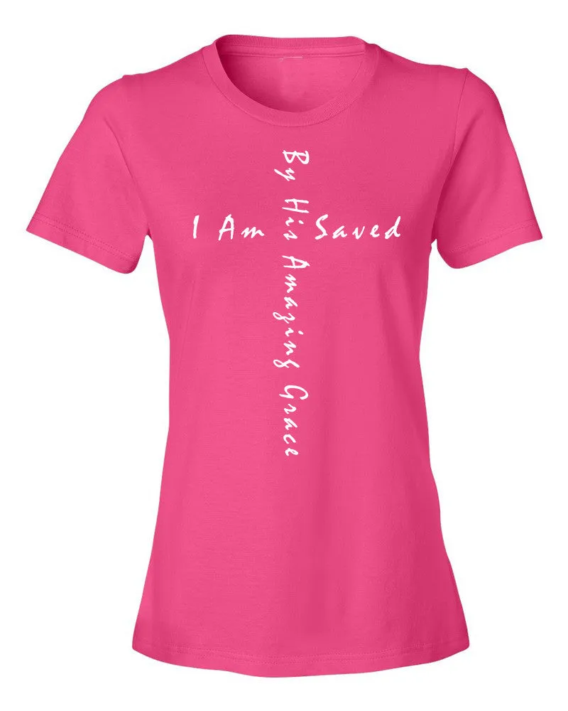 By His Grace I Am Saved Ladies Tee