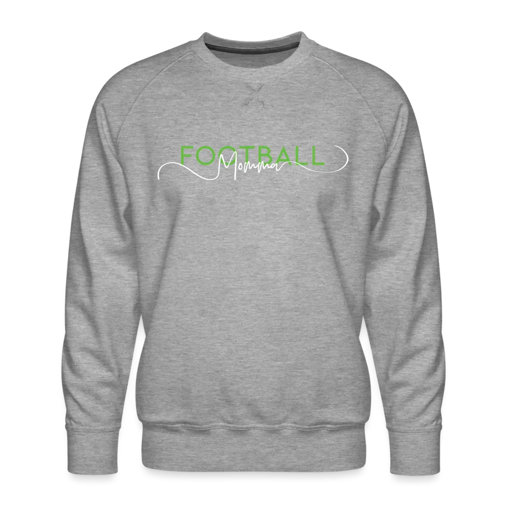 Edina Football Momma - Premium Sweatshirt