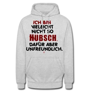Ich bin vielleicht nicht so hübsch... - Hoodie