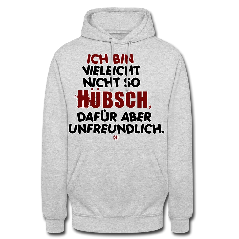 Ich bin vielleicht nicht so hübsch... - Hoodie