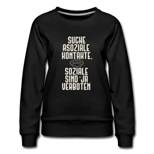 Suche asoziale Kontakte soziale sind ja verboten - Frauen Premium Pullover