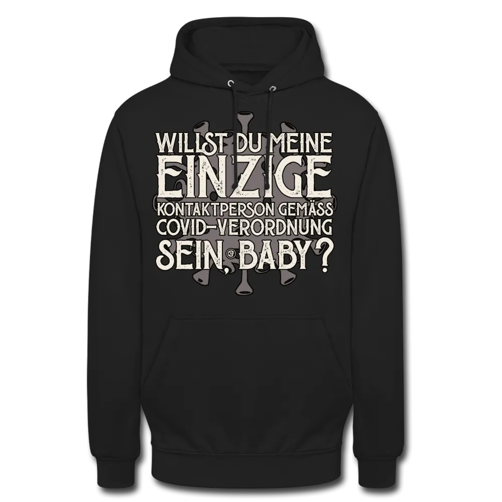 Willst du meine einzige Kontaktperson gemäss... - Hoodie