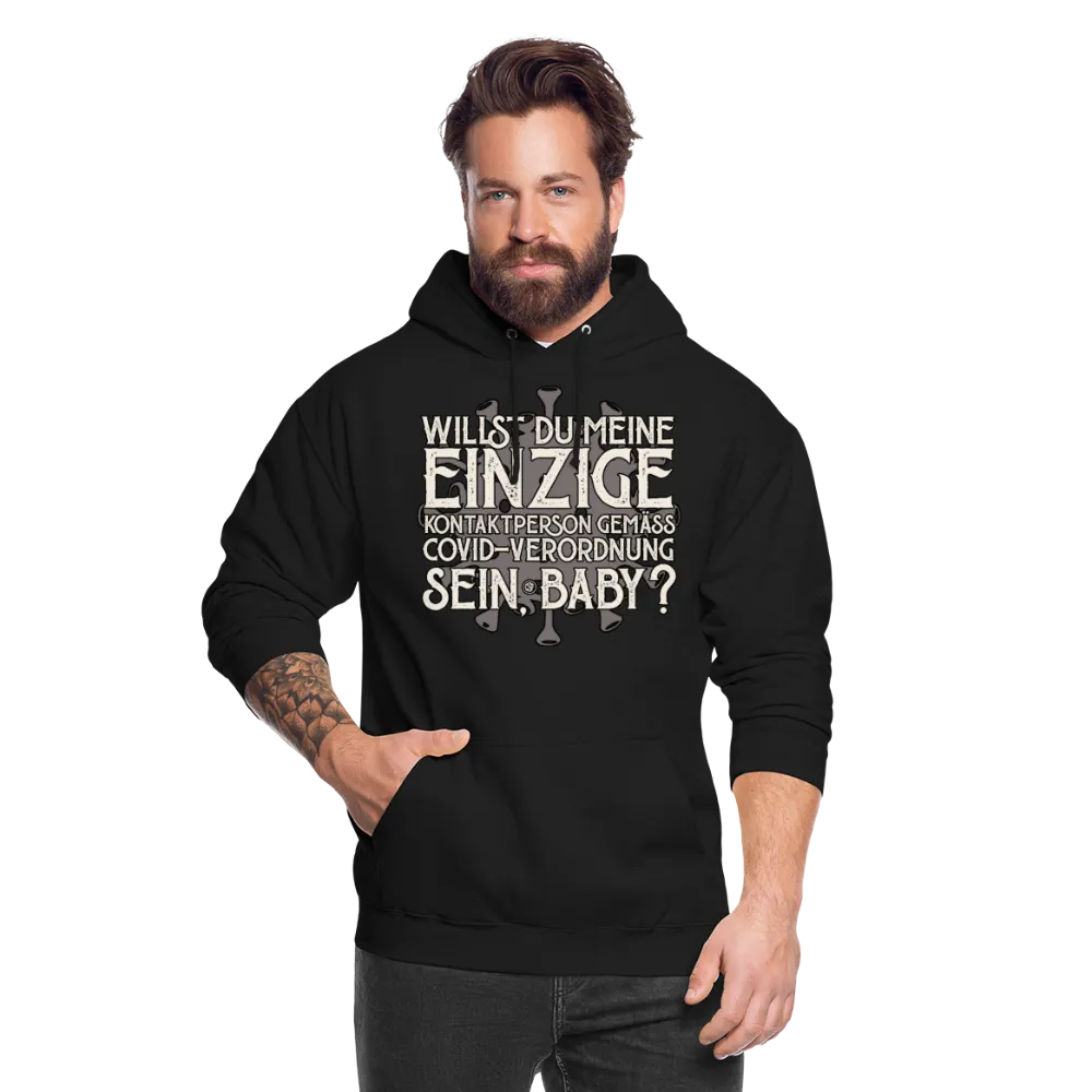Willst du meine einzige Kontaktperson gemäss... - Hoodie